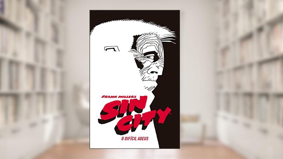 Sin City: O Difícil Adeus, do autor Frank Miller