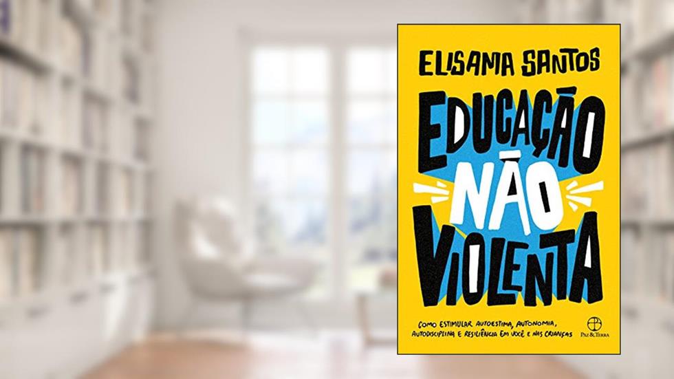 Educação não violenta, do autor Elisama Santos
