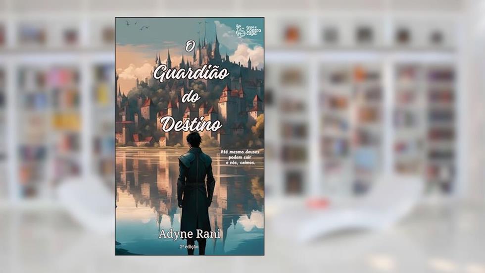 O Guardião do Destino, do autor Adyne Rani