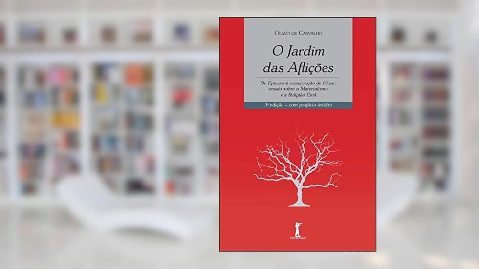 O Jardim das Aflições, do autor Olavo de Carvalho