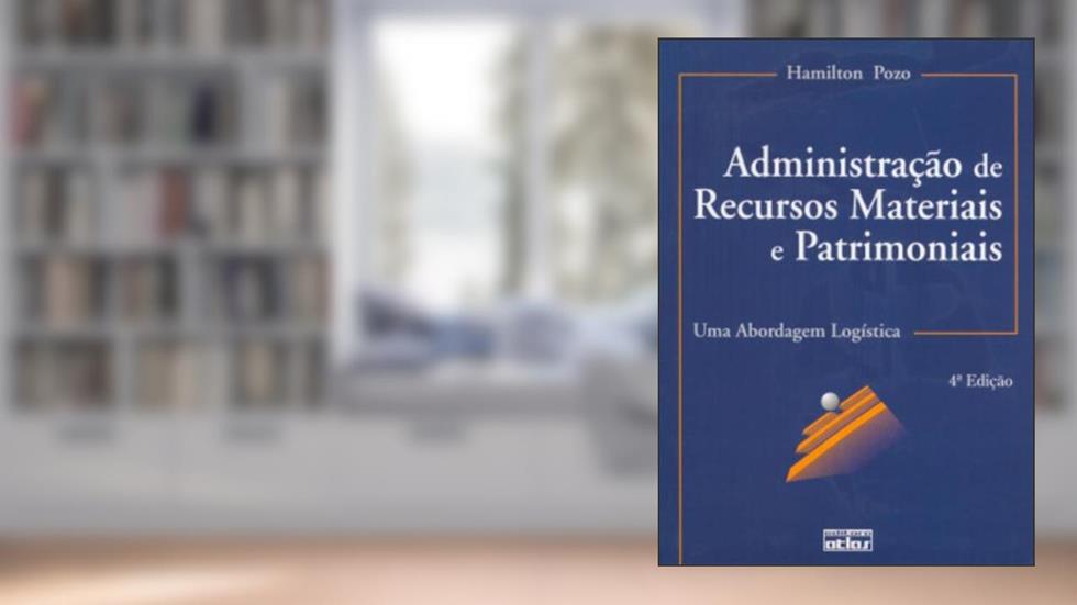Administração de Recursos Materiais e Patrimoniais. Uma Abordagem Logística, do autor Hamilton Pozo