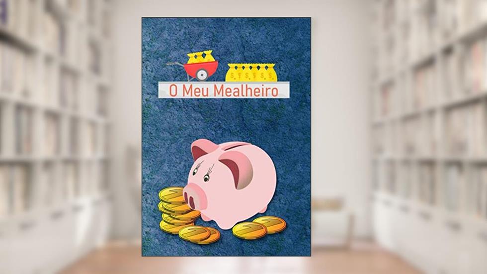 O Meu Mealheiro: Objectivos, planos e estratégias monetárias | Registo de poupança de dinheiro para jovens e crianças (Portuguese Edition), do autor Publicações Amor de Formiguinha