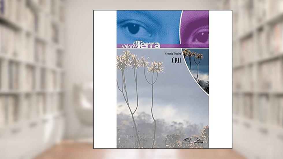 Cru, do autor Cynthia Teixeira