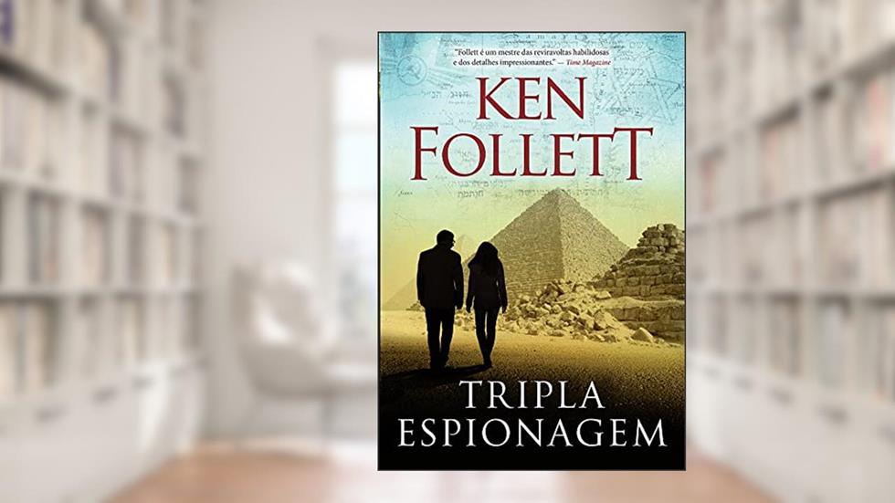 Tripla espionagem, do autor Ken Follett