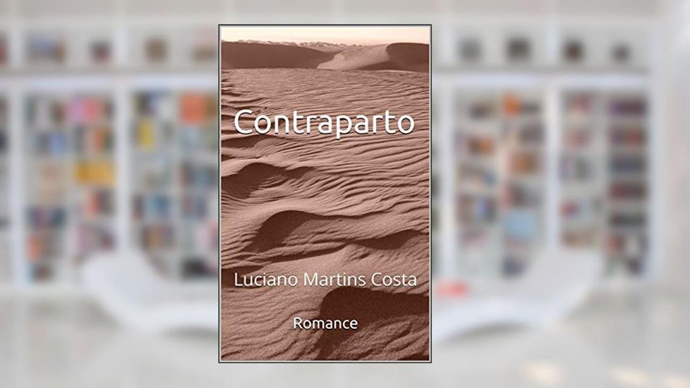 Contraparto: Romance, do autor Luciano Martins Costa