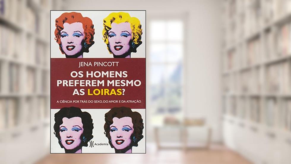 Os homens preferem mesmo as loiras?, do autor Jena Pincott