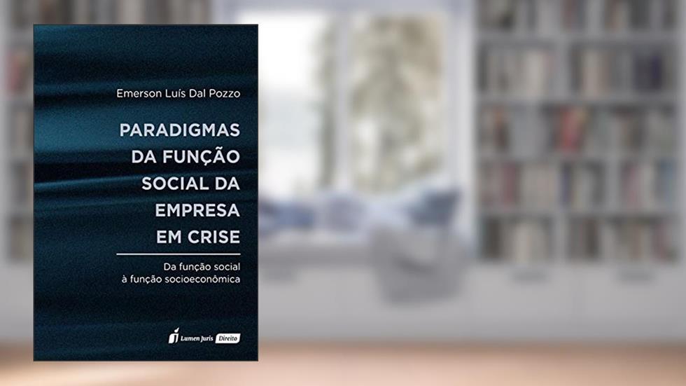 Paradigmas Da Função Social Da Empresa Em Crise - 2020, do autor Emerson Luís Dal Pozzo