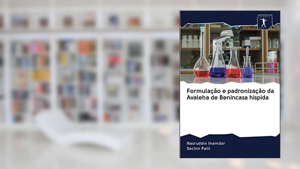 Formulação e padronização da Avaleha de Benincasa hispida, do autor Nasruddin Inamdar; Sachin Patil