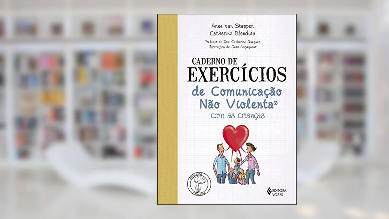 Capa de Caderno de exercícios de comunicação não violenta com as crianças, do autor Anne Van Stappen; Catherine Blondiau