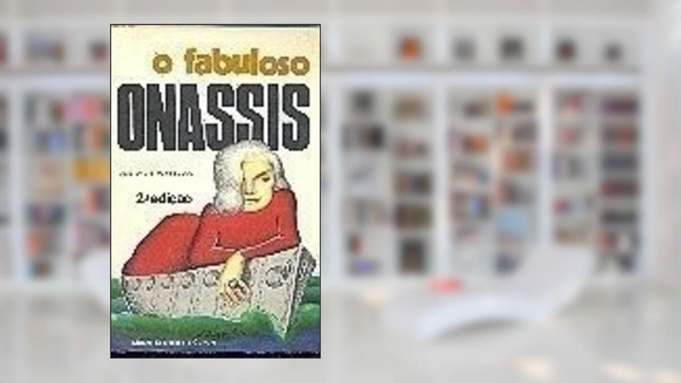 O Fabuloso Onassis, do autor Christian Cafarakis