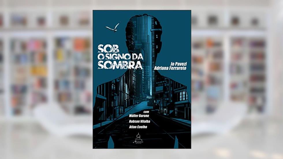 Sob o signo da sombra: O superheroi profissional, do autor Jo Pavezi; Adriana Ferrareto
