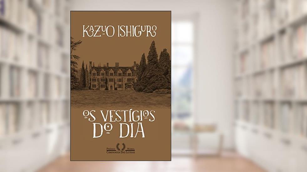 Os vestígios do dia, do autor Kazuo Ishiguro