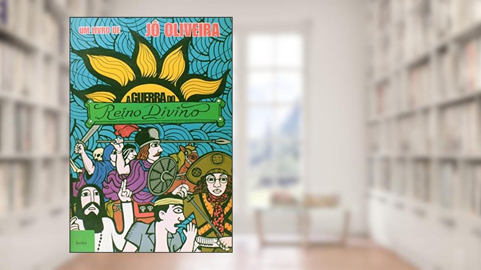 A guerra do reino divino, do autor Jo Oliveira