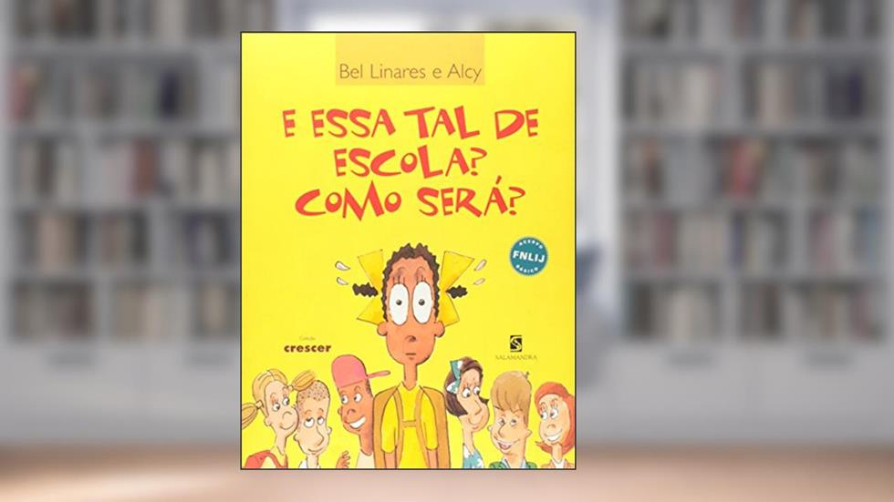 E Essa Tal De Escola ? Como Será ?, do autor Linares, Bel^Linares, Alcy