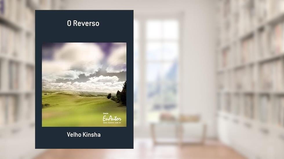 O Reverso, do autor Velho Kinsha