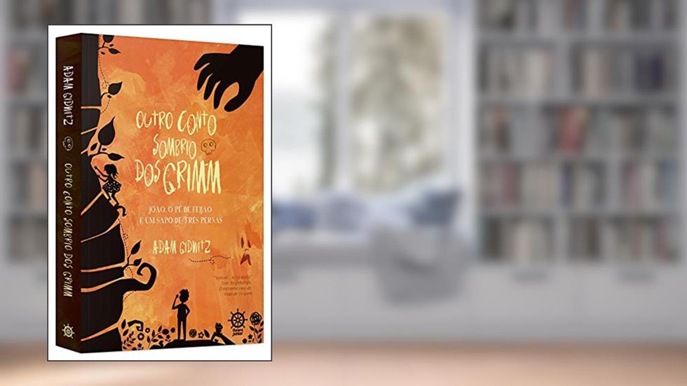 Outro conto sombrio dos Grimm, do autor Adam Gidwitz