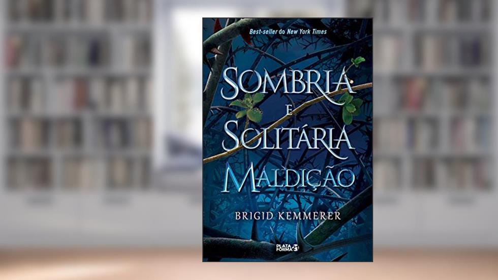 Sombria e Solitária Maldição: 1, do autor Brigid Kemmerer