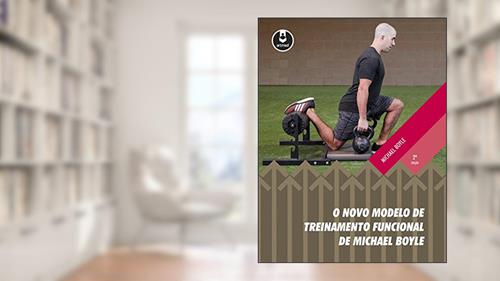 Capa de O Novo Modelo de Treinamento Funcional de Michael Boyle, do autor Michael Boyle
