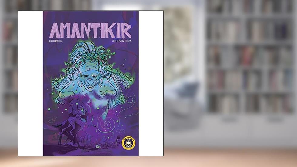 Amantikir, do autor Lillo Parra; Jefferson Costa