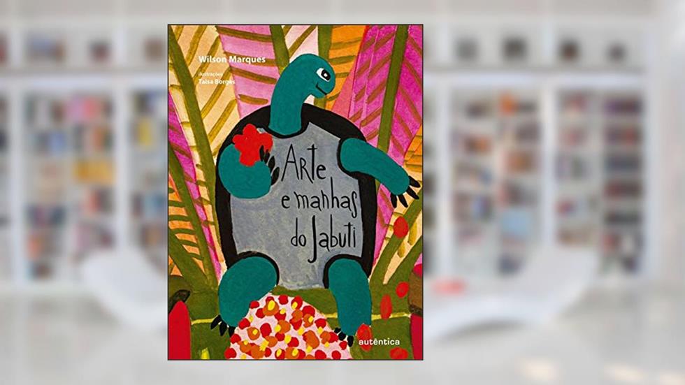 Arte e manhas do Jabuti, do autor Wilson Marques