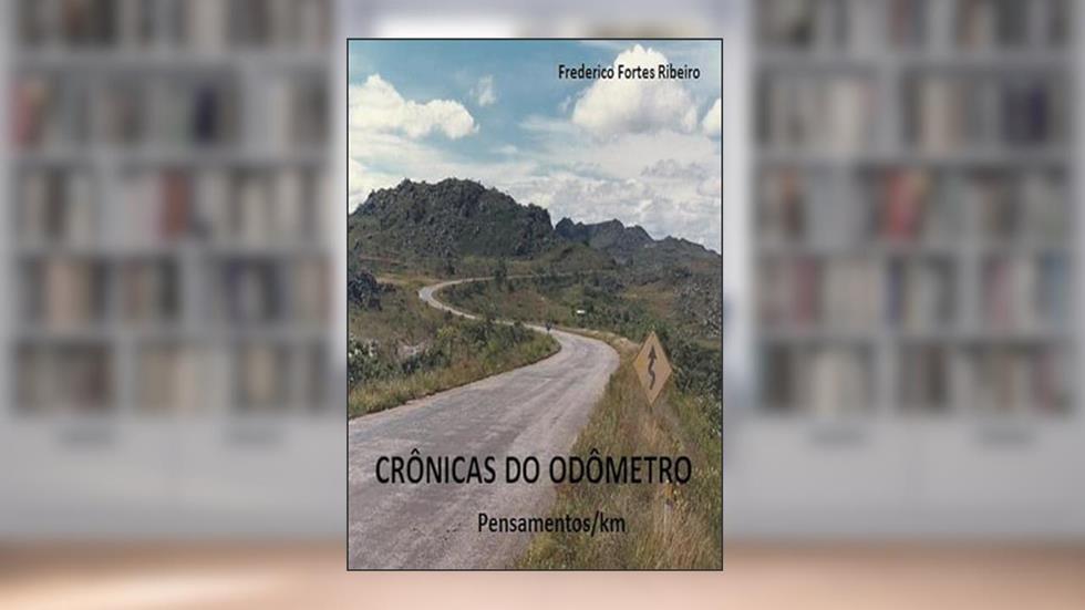 Cronicas do Odometro, do autor Frederico Fortes Ribeiro