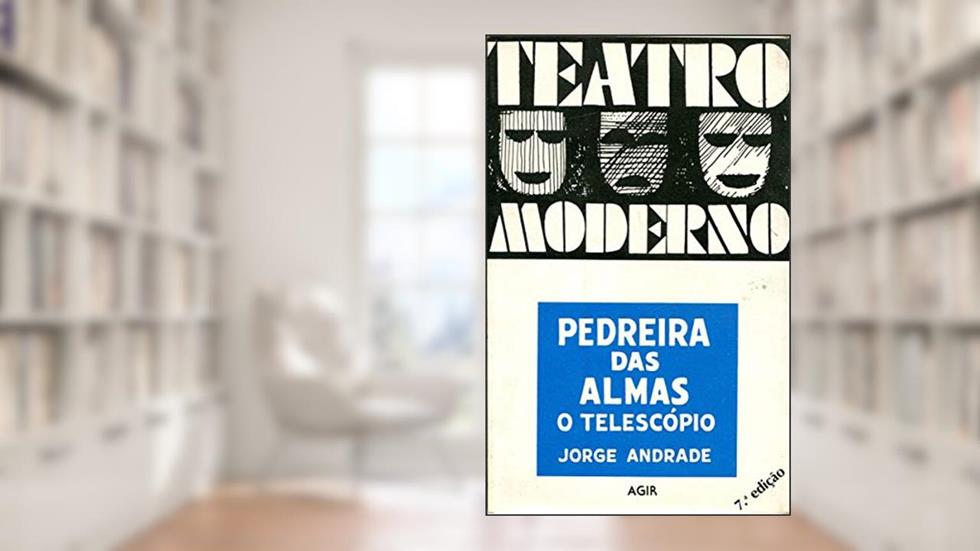 Pedreira Das Almas: O Telescópio, do autor Jorge Andrade