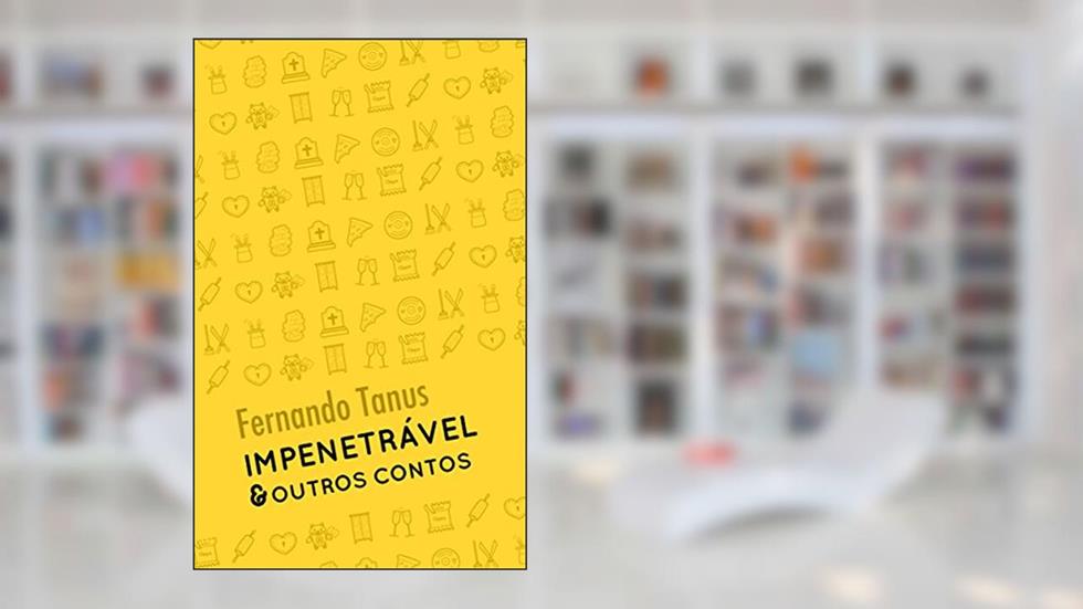 Impenetrável e Outros Contos, do autor Fernando Tanus