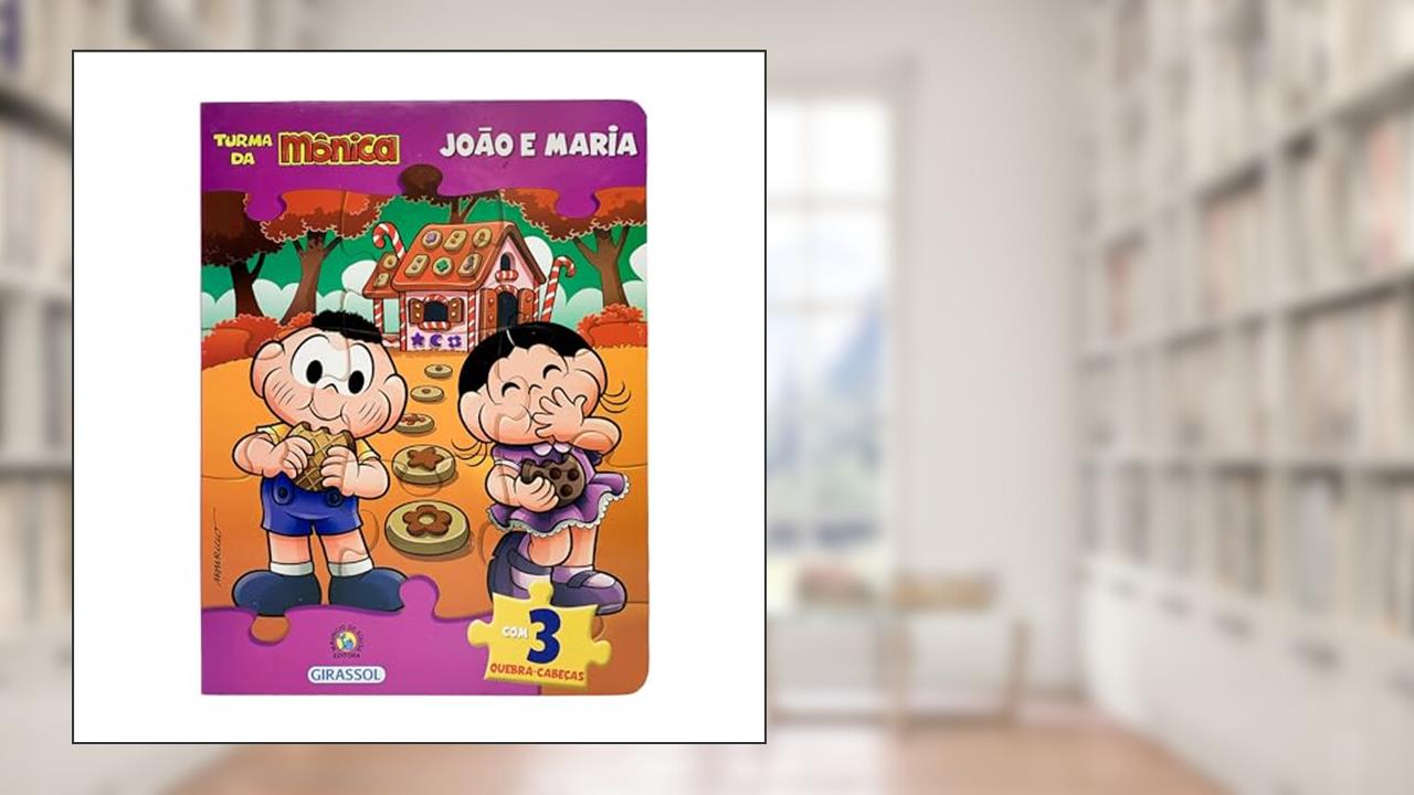 Turma da Mônica Livro Quebra-Cabeças - João e Maria: Com 3 quebra-cabeças, do autor Paula Furtado