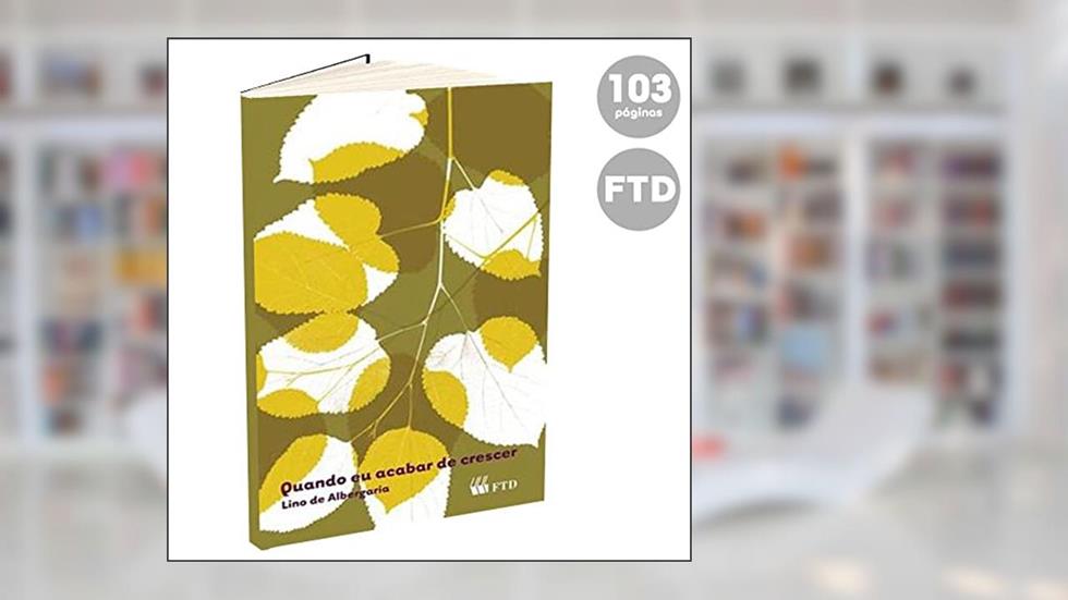 Quando eu Acabar de Crescer, do autor Lino de Albergaria