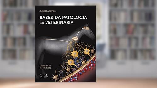 Capa de Bases da Patologia em Veterinária, do autor James James F. Zachary