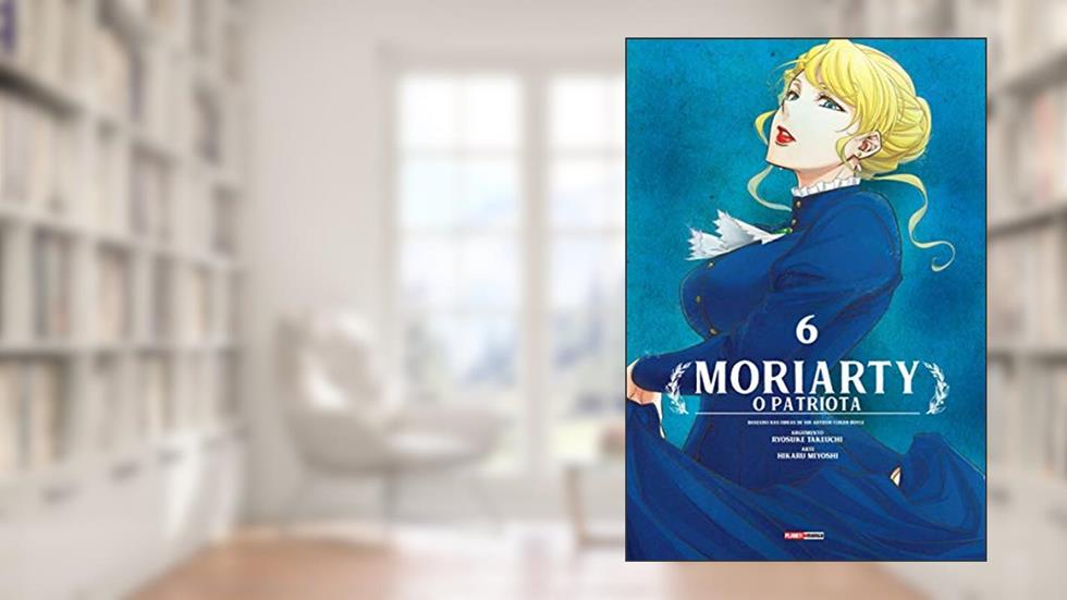 Moriarty: o Patriota Vol. 6, do autor Ryosuke Takeuchi