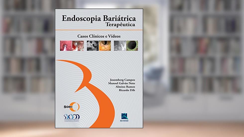 SOBED Endoscopia Bariátrica Terapêutica: Casos Clínicos e Vídeos, do autor Josemberg Marins Campos; Sobed
