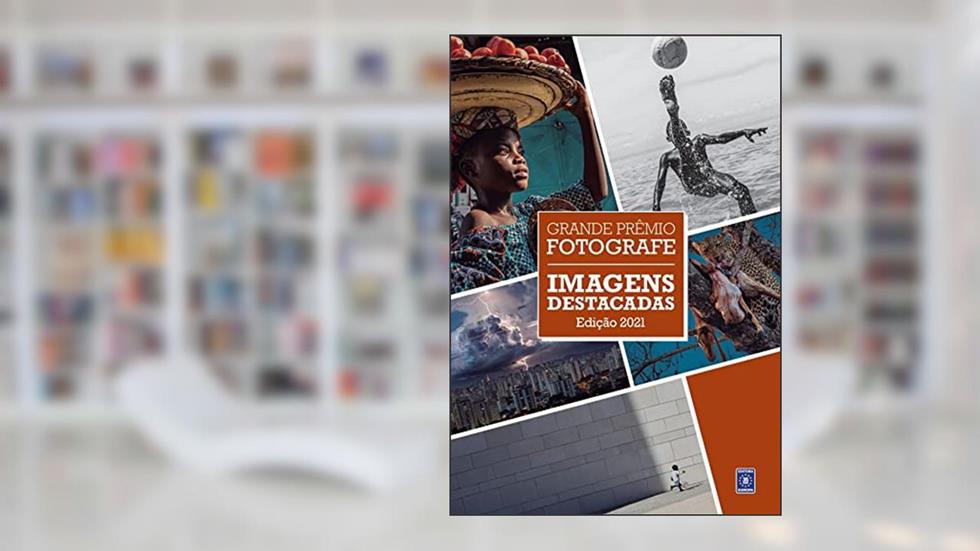 Grande Prêmio Fotografe 2021 - Categoria Imagens Destacadas, do autor Editora Europa