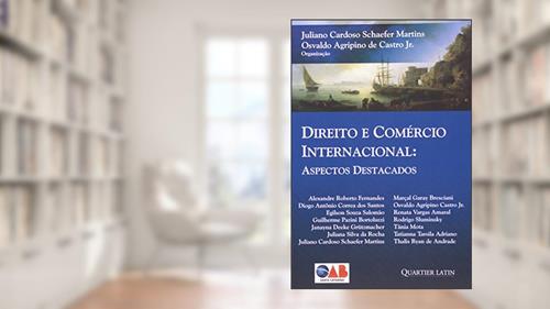 Capa de Direito e Comércio Internacional. Aspectos Destacados, do autor Juliano Cardoso Schaefer Martins