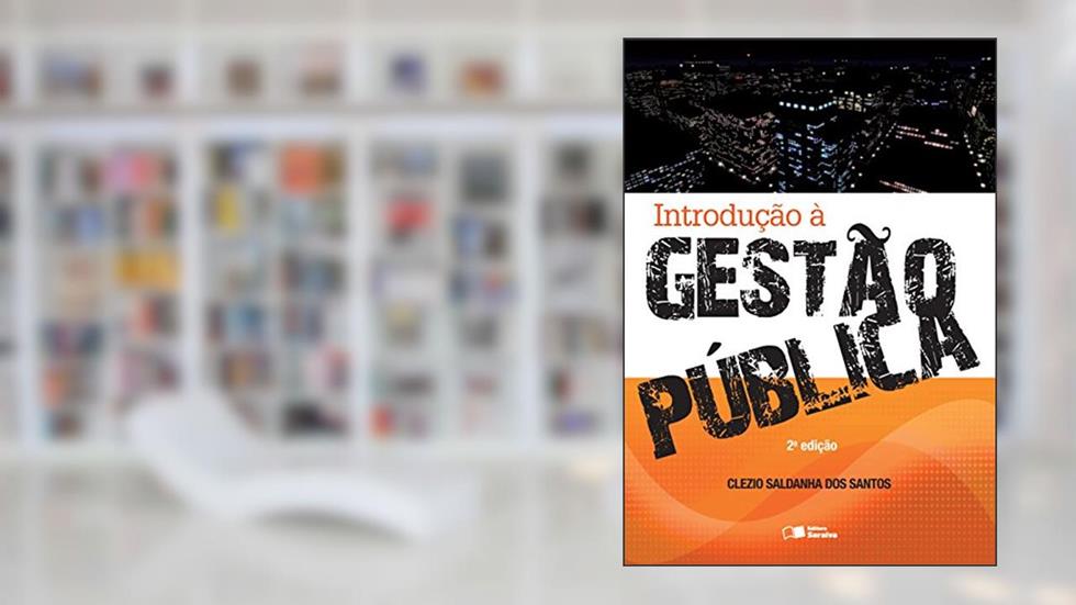 Introdução à gestão pública, do autor Clezio Saldanha dos Santos