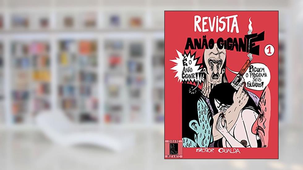 Revista Anão GIGANTE, do autor Señor Gualda