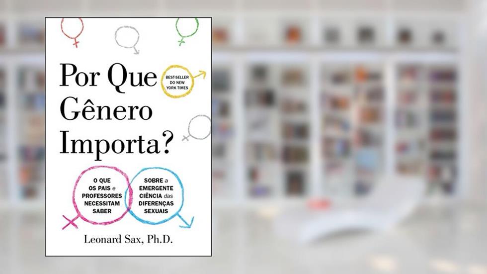 Por que gênero importa?, do autor Leonard Sax