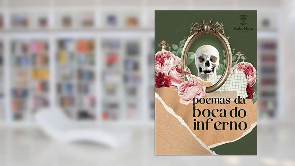Poemas da Boca do Inferno, do autor Rubi Maia