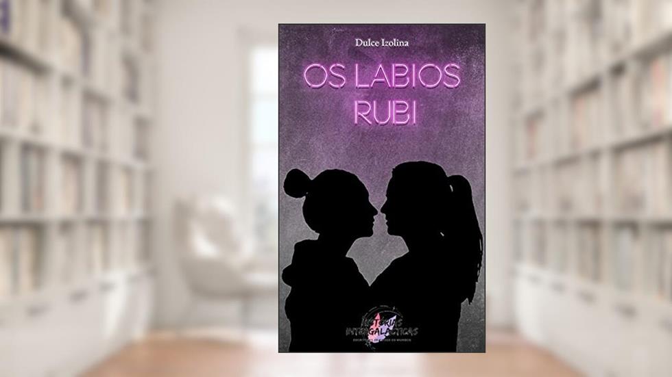 Os Lábios Rubi, do autor Dulce Izolina