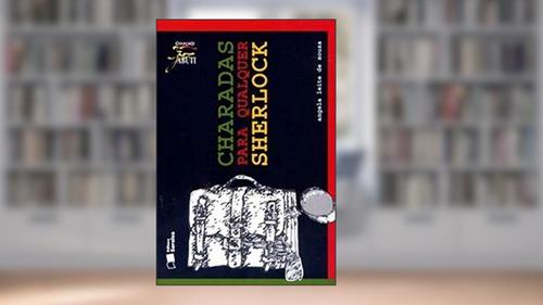 Capa de Charadas para qualquer Sherlock, do autor Ângela Leite de Souza