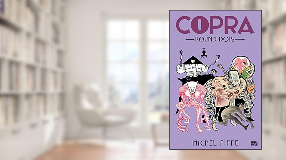 Copra: Round Dois, do autor Michel Fiffe