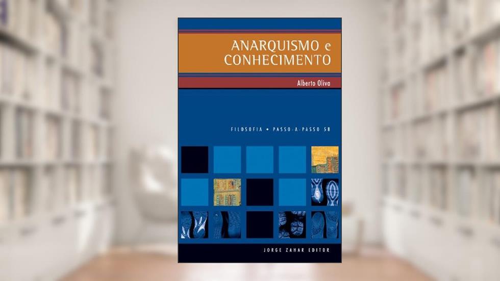 Anarquismo e conhecimento, do autor Alberto Oliva