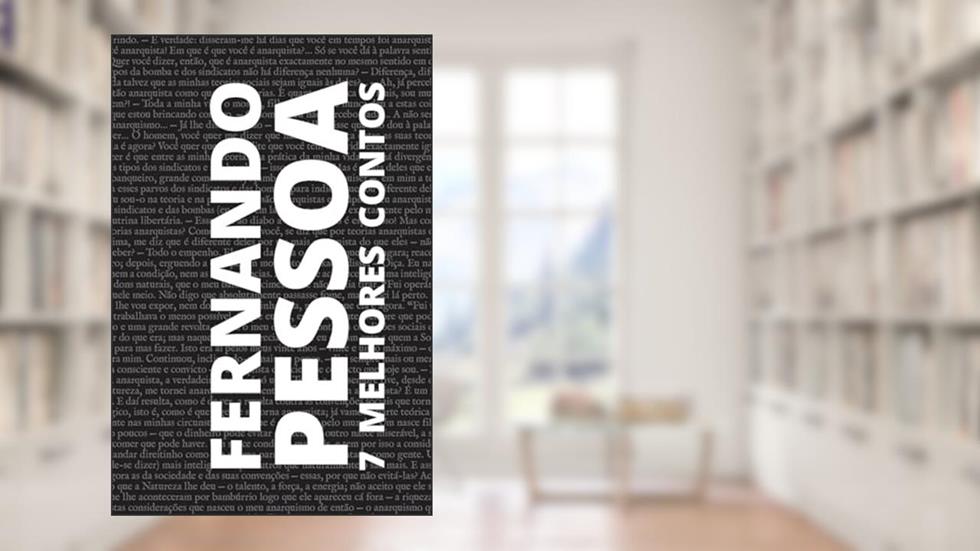 7 Melhores Contos - Fernando Pessoa, do autor Fernando Pessoa