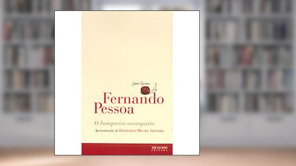 O Banqueiro Anarquista - Coleção Sabor Literário, do autor Fernando Pessoa