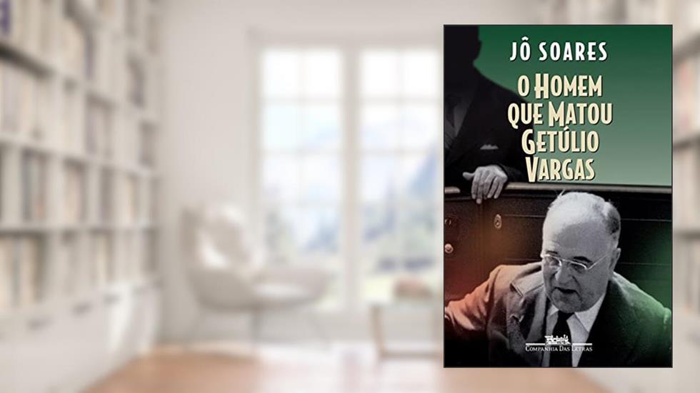 O homem que matou Getúlio Vargas: Biografia de um anarquista, do autor Jô Soares