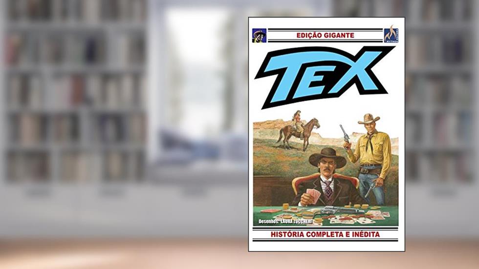 Tex Gigante 34: A vingança de Doc Holliday, do autor Mauro Boselli