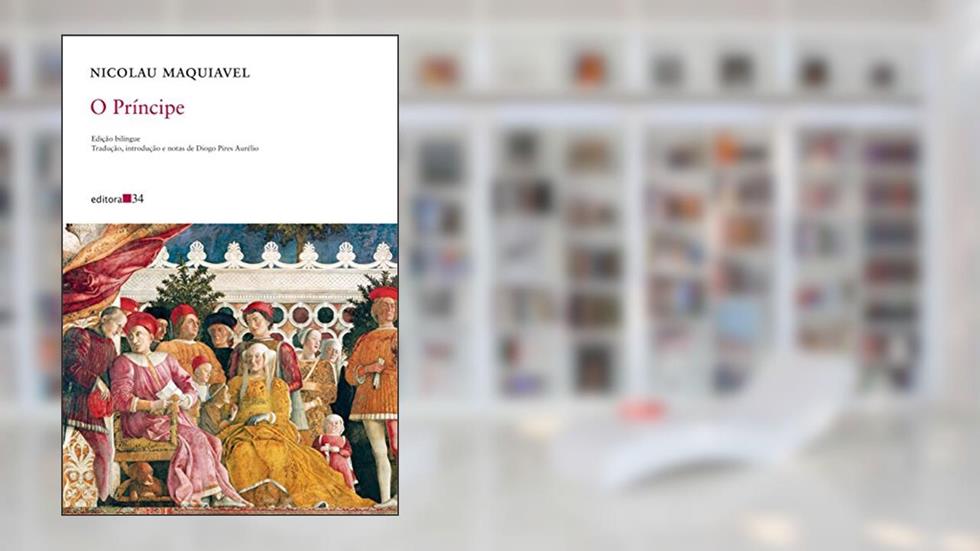 O Príncipe, do autor Nicolau Maquiavel