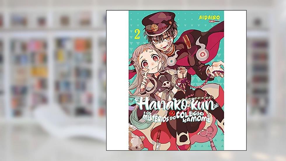 Hanako-kun e os Mistérios do Colégio Kamome Vol. 2, do autor AidaIro