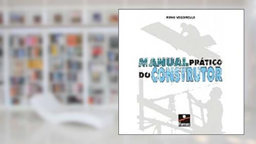 Capa de Manual Prático do Construtor, do autor Rino Vigorelli