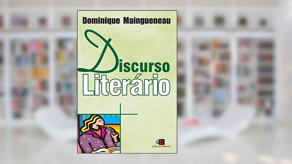 Discurso literário, do autor Dominique Maingueneau